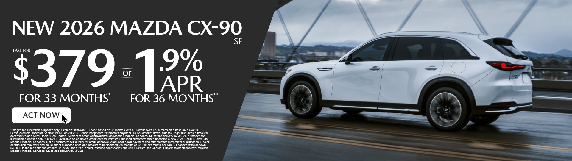 NEW 2026 CX90 SE	" LEASE FOR $379/ mo for 33 months* or 1.9