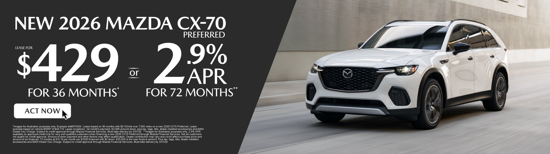 NEW 2026 CX70 Preferred	" LEASE FOR $429/ mo for 36 months* 