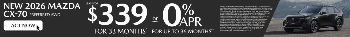 New 2026 Mazda CX-70 Preferred AWD	"LEASE FOR $339* or 0% APR**