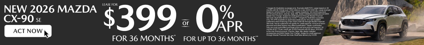 New 2026 Mazda CX-90 SE "LEASE FOR $399 * or 0% APR 